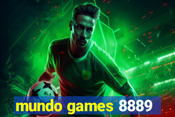 mundo games 8889